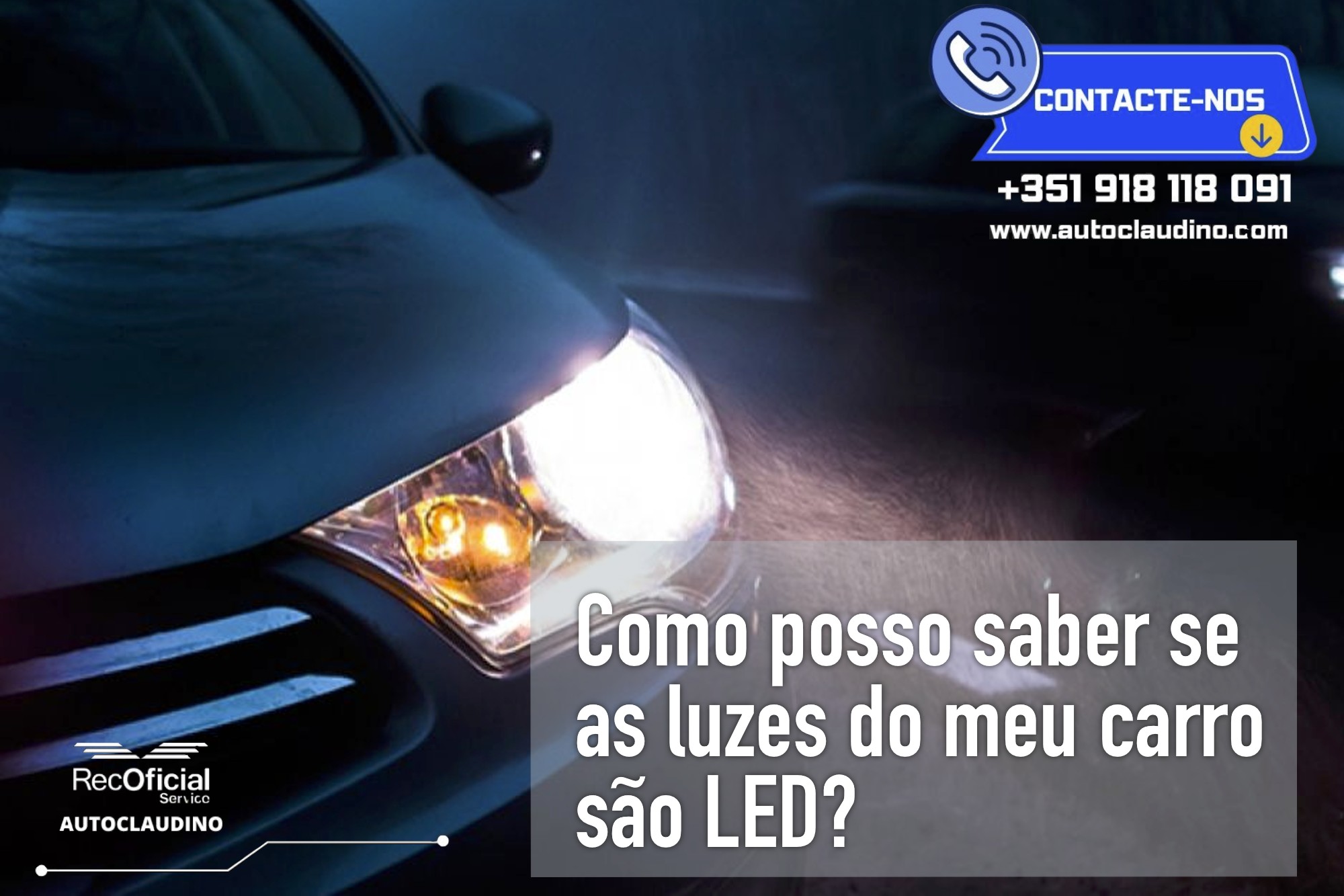 Como posso saber se as luzes do meu carro são LED?