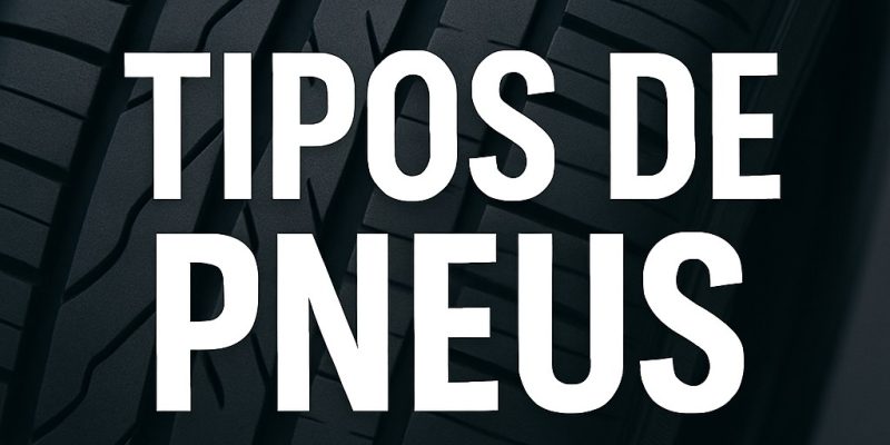 tipos-pneus